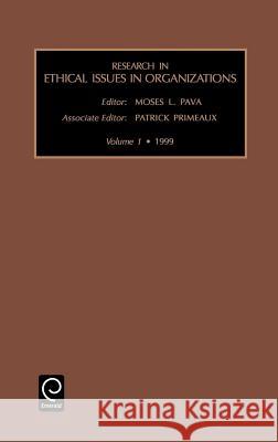 Research in Ethical Issues in Organizations Moses L. Pava, Patrick Primeaux 9780762306169 Emerald Publishing Limited - książka