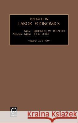 Research in Labor Economics Solomon W. Polachek S. W. Polachek 9780762303120 JAI Press - książka