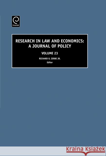 Research in Law and Economics: A Journal of Policy Richard O. Zerbe, Jr., John B. Kirkwood 9780762313631 Emerald Publishing Limited - książka