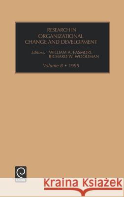 Research in Organizational Change and Development Richard W. Woodman, William A. Pasmore 9781559388719 Emerald Publishing Limited - książka