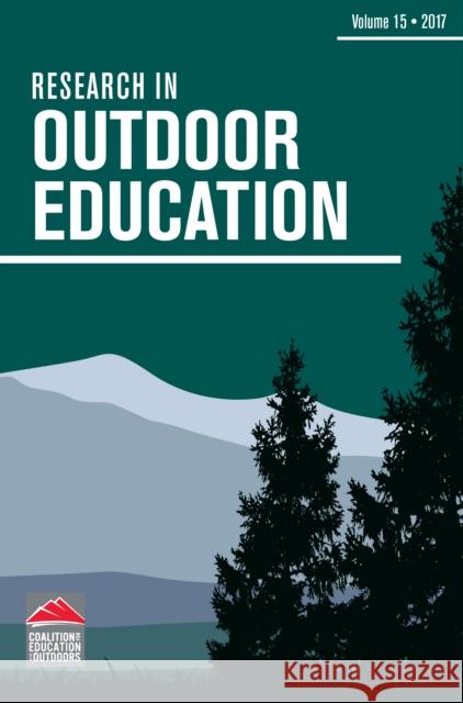 Research in Outdoor Education: Volume 15 Pat Maher Garrett Hutson Tim O'Connell 9781501726163 Cornell University Press - książka