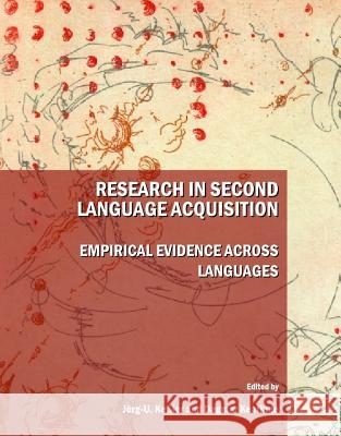 Research in Second Language Acquisition: Empirical Evidence Across Languages Keatinge, Dagmar 9781443809610  - książka