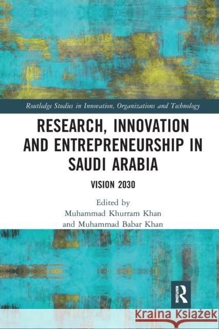 Research, Innovation and Entrepreneurship in Saudi Arabia: Vision 2030 Muhammad Khurra Muhammad Baba 9781032237145 Routledge - książka