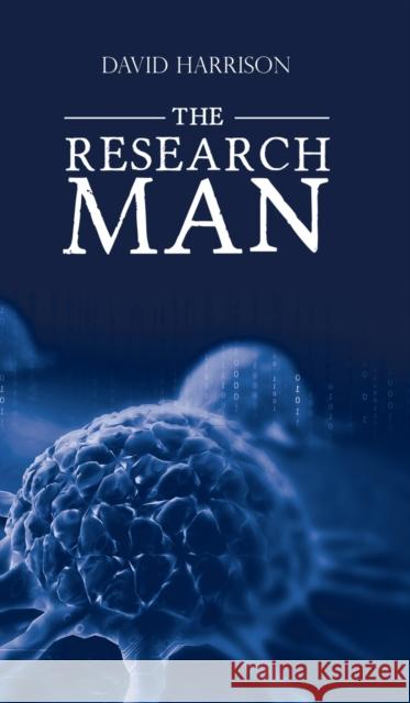 Research Man: The David Harrison 9781788784016 Austin Macauley Publishers - książka