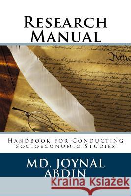 Research Manual: Handbook for Conducting Socioeconomic Studies MD Joynal Abdin 9781545027509 Createspace Independent Publishing Platform - książka