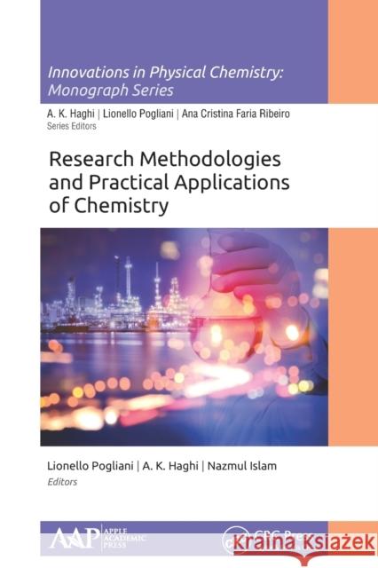 Research Methodologies and Practical Applications of Chemistry Lionello Pogliani A. K. Haghi Nazmul Islam 9781774634585 Apple Academic Press - książka