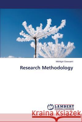 Research Methodology Goswami Mohitgiri 9783659792441 LAP Lambert Academic Publishing - książka