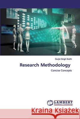 Research Methodology Singh Sodhi, Gurjot 9786200533753 LAP Lambert Academic Publishing - książka