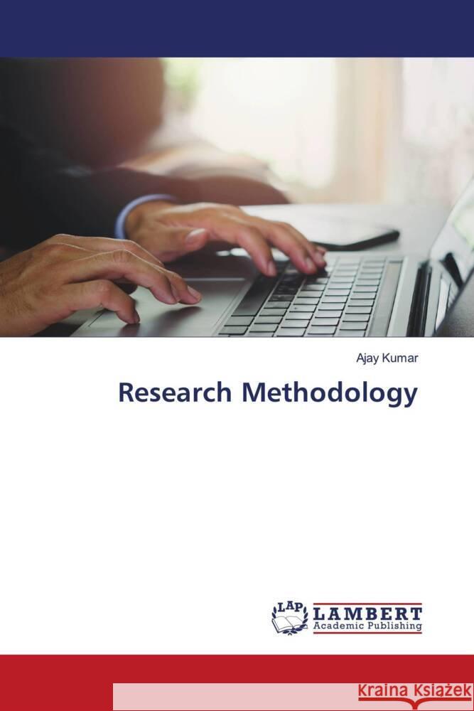Research Methodology Kumar, Ajay 9786208423117 LAP Lambert Academic Publishing - książka
