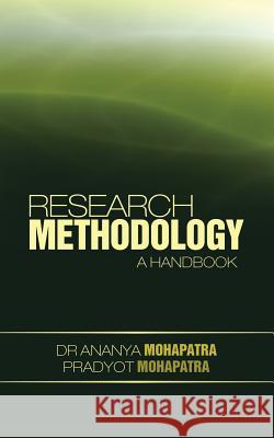 Research Methodology: A Handbook Mohapatra, Ananya 9781482817904 Partridge Publishing (Authorsolutions) - książka