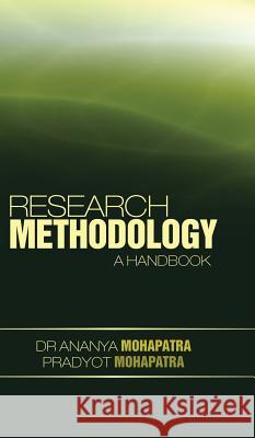 Research Methodology: A Handbook Mohapatra, Ananya 9781482817911 Partridge Publishing (Authorsolutions) - książka