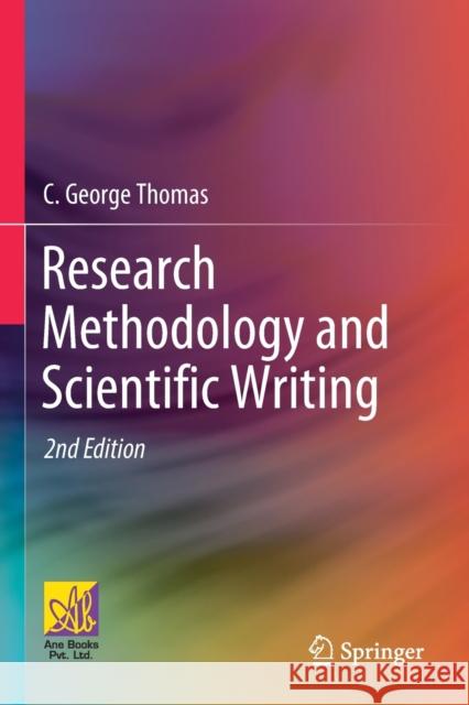 Research Methodology and Scientific Writing C. George Thomas 9783030648671 Springer - książka