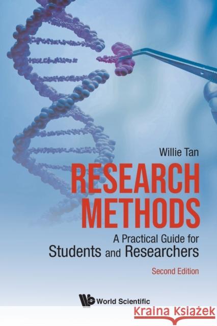 Research Methods: A Practical Guide For Students And Researchers Willie (National University Of Singapore, Singapore) Tan 9789811257957 World Scientific Publishing Co Pte Ltd - książka