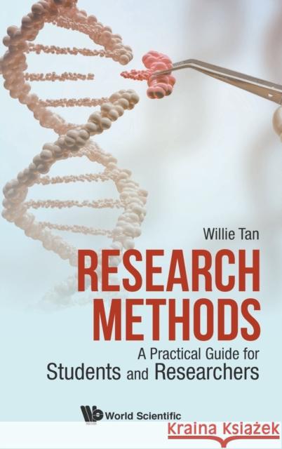 Research Methods: A Practical Guide for Students and Researchers Willie Chee Keong Tan 9789813229587 World Scientific Publishing Company - książka