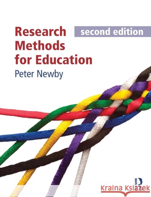 Research Methods for Education, second edition Peter Newby 9780273775102 Taylor & Francis - książka