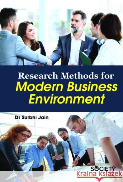 Research Methods for Modern Business Environment Jain Surbhi   9781773613000 Arcler Education Inc - książka
