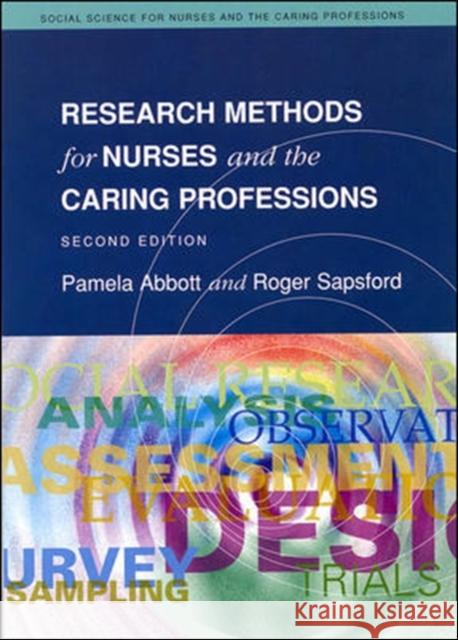 Research Methods for Nurses and the Caring Professions 2/E Abbott, Pamela 9780335196975  - książka