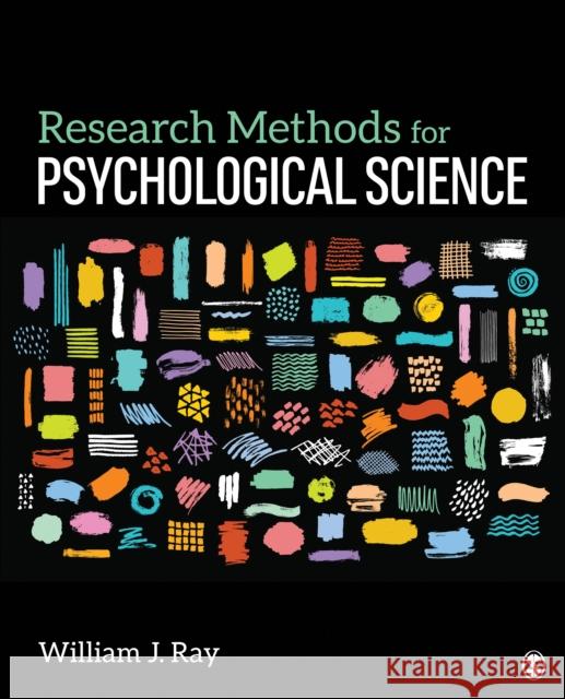 Research Methods for Psychological Science William J. Ray 9781544389448 SAGE Publications Inc - książka