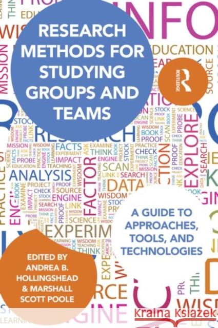Research Methods for Studying Groups and Teams: A Guide to Approaches, Tools, and Technologies Poole, Marshall Scott 9780415806336  - książka