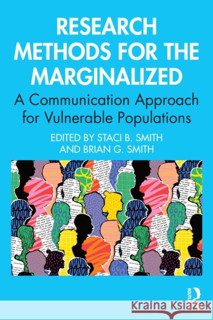 Research Methods for the Marginalized: A Communication Approach for Vulnerable Populations Staci Smith Brian Smith 9781032860770 Routledge - książka