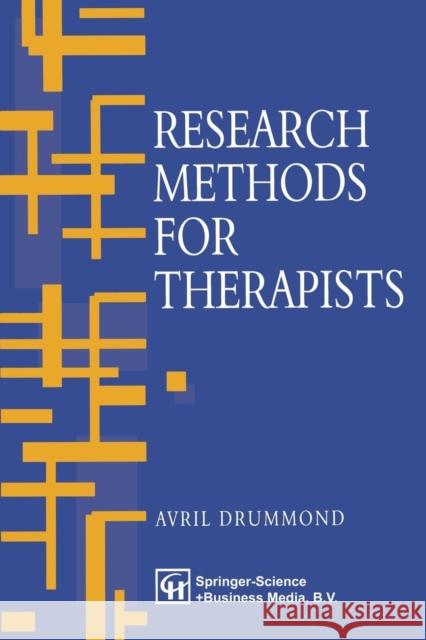 Research Methods for Therapists A. Drummond Avril Drummond Jo Campling 9781565932074 Springer - książka