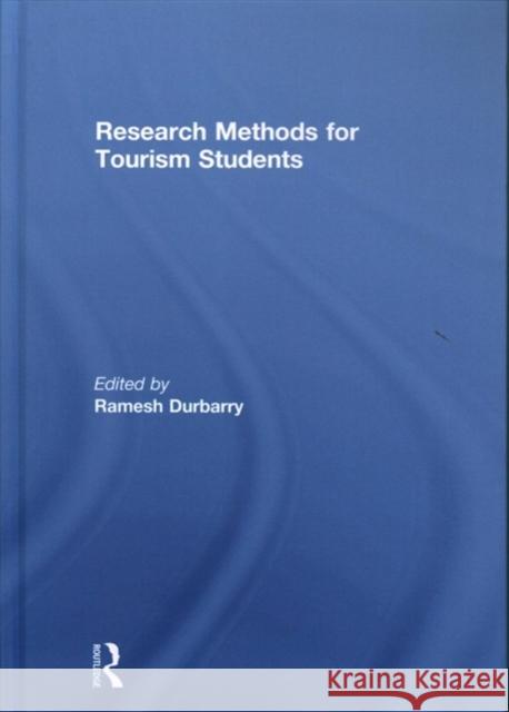 Research Methods for Tourism Students Ramesh Durbarry   9780415673181 Taylor and Francis - książka