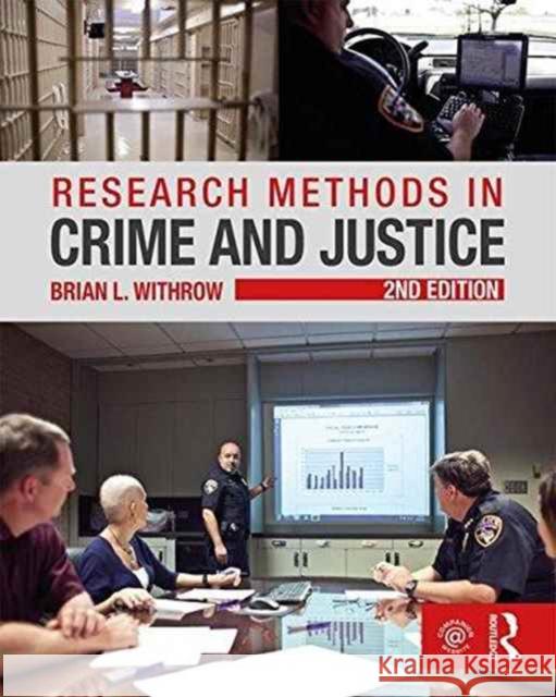 Research Methods in Crime and Justice Brian L. Withrow 9781138124233 Taylor & Francis Ltd - książka