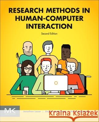 Research Methods in Human-Computer Interaction Jonathan Lazar Jinjuan Heidi Feng Harry Hochheiser 9780128053904 Elsevier Science & Technology - książka