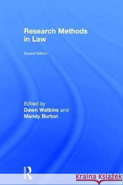 Research Methods in Law Dawn Watkins Mandy Burton 9781138230187 Routledge - książka