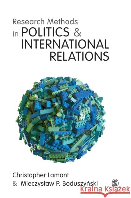 Research Methods in Politics and International Relations Christopher Lamont Mietek Boduszynski 9781526419071 Sage Publications Ltd - książka