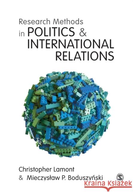 Research Methods in Politics and International Relations Christopher Lamont Mietek Boduszynski 9781526419088 SAGE Publications Ltd - książka