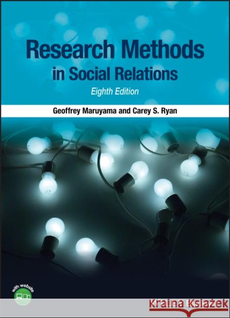 Research Methods in Social Relations Geoffrey Maruyama 9781118764978 John Wiley and Sons Ltd - książka