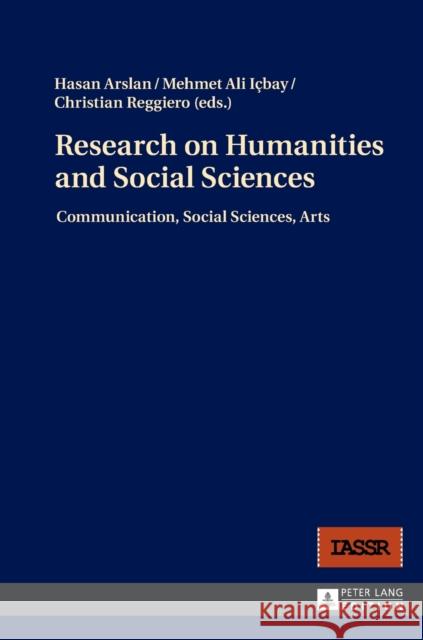 Research on Humanities and Social Sciences: Communication, Social Sciences, Arts Arslan, Hasan 9783631675014 Peter Lang AG - książka