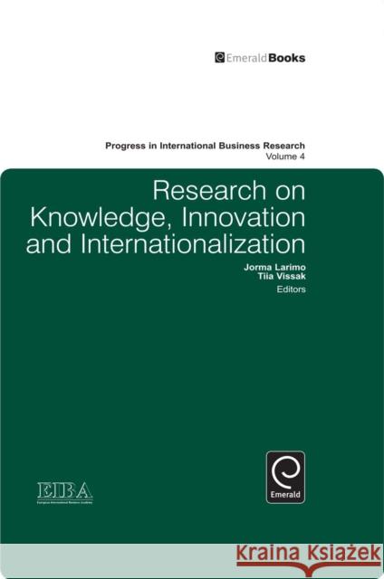 Research on Knowledge, Innovation and Internationalization Jorma Larimo, Tiia Vissak 9781848559561 Emerald Publishing Limited - książka