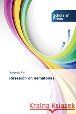 Research on nematodes Pal Sangeeta 9783639701289 Scholars' Press - książka