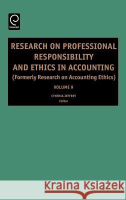 Research on Professional Responsibility and Ethics in Accounting Cynthia Jeffrey 9780762311255 Emerald Publishing Limited - książka