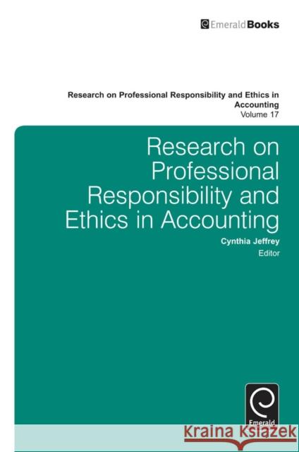 Research on Professional Responsibility and Ethics in Accounting Cynthia Jeffrey 9781781908440 Emerald Publishing Limited - książka