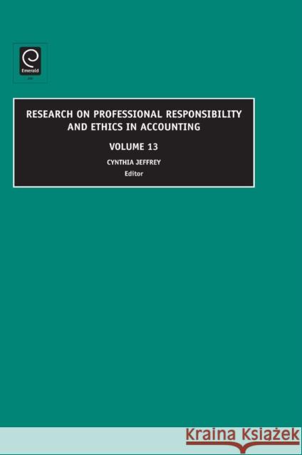 Research on Professional Responsibility and Ethics in Accounting Cynthia Jeffrey 9781848553767 Emerald Publishing Limited - książka