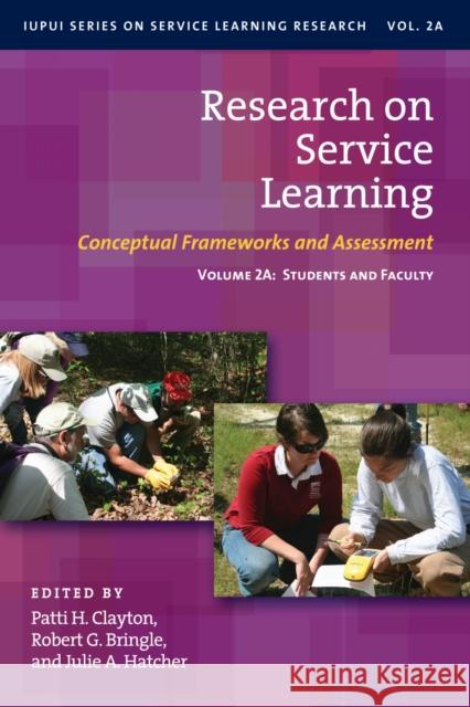 Research on Service Learning: Conceptual Frameworks and Assessments: Students and Faculty Bringle, Robert G. 9781579223403 Stylus Publishing (VA) - książka