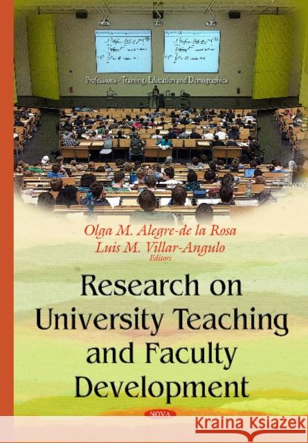 Research on University Teaching & Faculty Development Olga María Alegre de la Rosa, Luis Miguol Villar-Angulo 9781634823166 Nova Science Publishers Inc - książka