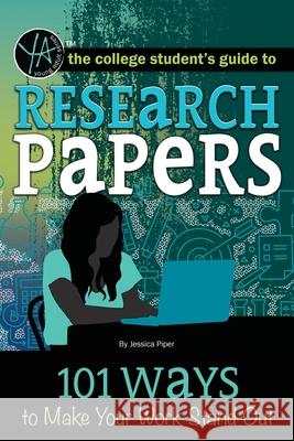 Research Papers: 101 Ways to Make Your Work Stand Out Atlantic Publishing Group 9781620231852 Atlantic Publishing Group Inc - książka