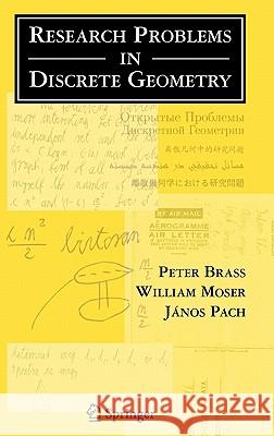 Research Problems in Discrete Geometry Peter Brass Janos Pach William Moser 9780387238159 Springer - książka