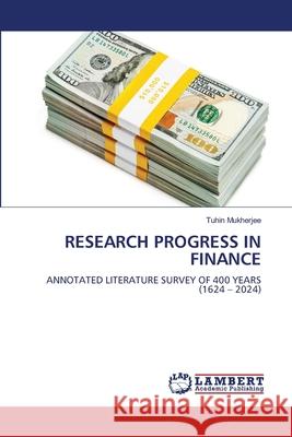 RESEARCH PROGRESS IN FINANCE Mukherjee, Tuhin 9786208445775 LAP Lambert Academic Publishing - książka
