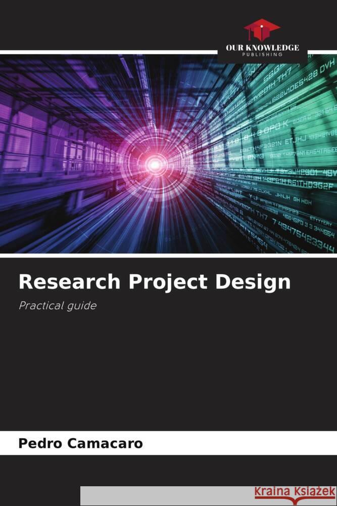 Research Project Design Camacaro, Pedro 9786206393719 Our Knowledge Publishing - książka