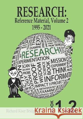 Research: Reference Material, Volume 2 MR Richard Kiser Bridgforth   9798848871234 Independently Published - książka