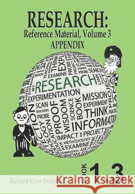 Research: Reference Material, Volume 3 Richard Kiser Bridgforth   9798848872286 Independently Published - książka