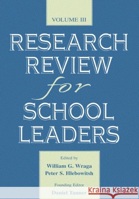 Research Review for School Leaders: Volume III Wraga, William G. 9780805835083 Lawrence Erlbaum Associates - książka