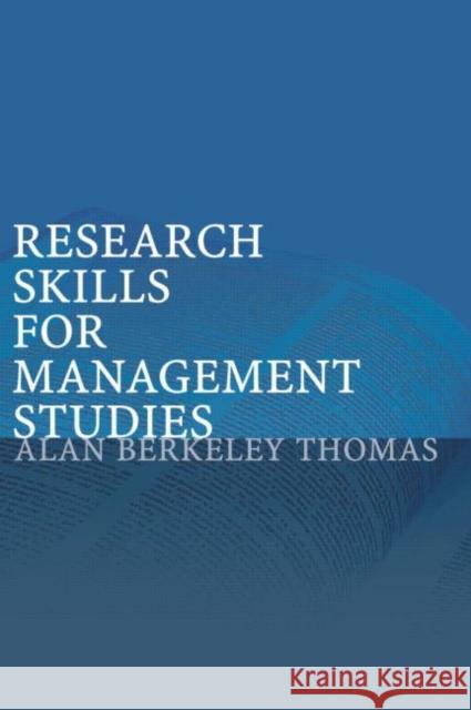 Research Skills for Management Studies Alan Berkeley Thomas 9780415268998 Routledge - książka