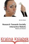 Research Towards Socially Interactive Robots Qazi Zia-Ul-Haque 9783639284638 VDM Verlag