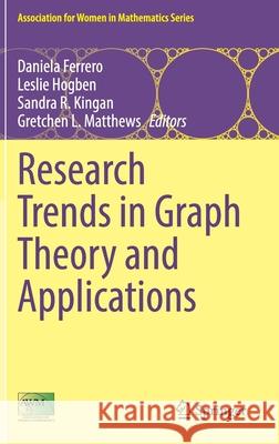 Research Trends in Graph Theory and Applications Daniela Ferrero Leslie Hogben Sandra R. Kingan 9783030779825 Springer - książka